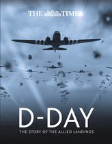 The Times DDay The Story of the Allied Landings