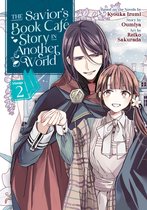The Savior's Book Café Story in Another World (Manga)-The Savior's Book Café Story in Another World (Manga) Vol. 2