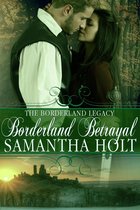 The Borderland Legacy 3 - Borderland Betrayal