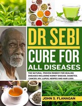 Dr. Sebi Cure For All Diseases