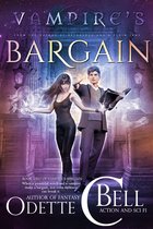 Vampire’s Bargain 2 - Vampire’s Bargain Book Two