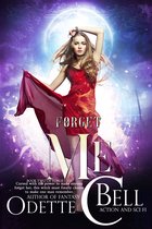 Forget Me 2 - Forget Me Book Two