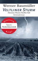 Hemma Thom ermittelt 5 - Veltliner Sturm: Hemma Thoms fünfter Fall. Österreich-Krimi.