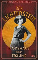 Die Lichtenstein-Trilogie 1 - Das Lichtenstein – Modehaus der Träume