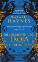 A Thousand Ships – Die Heldinnen von Troja