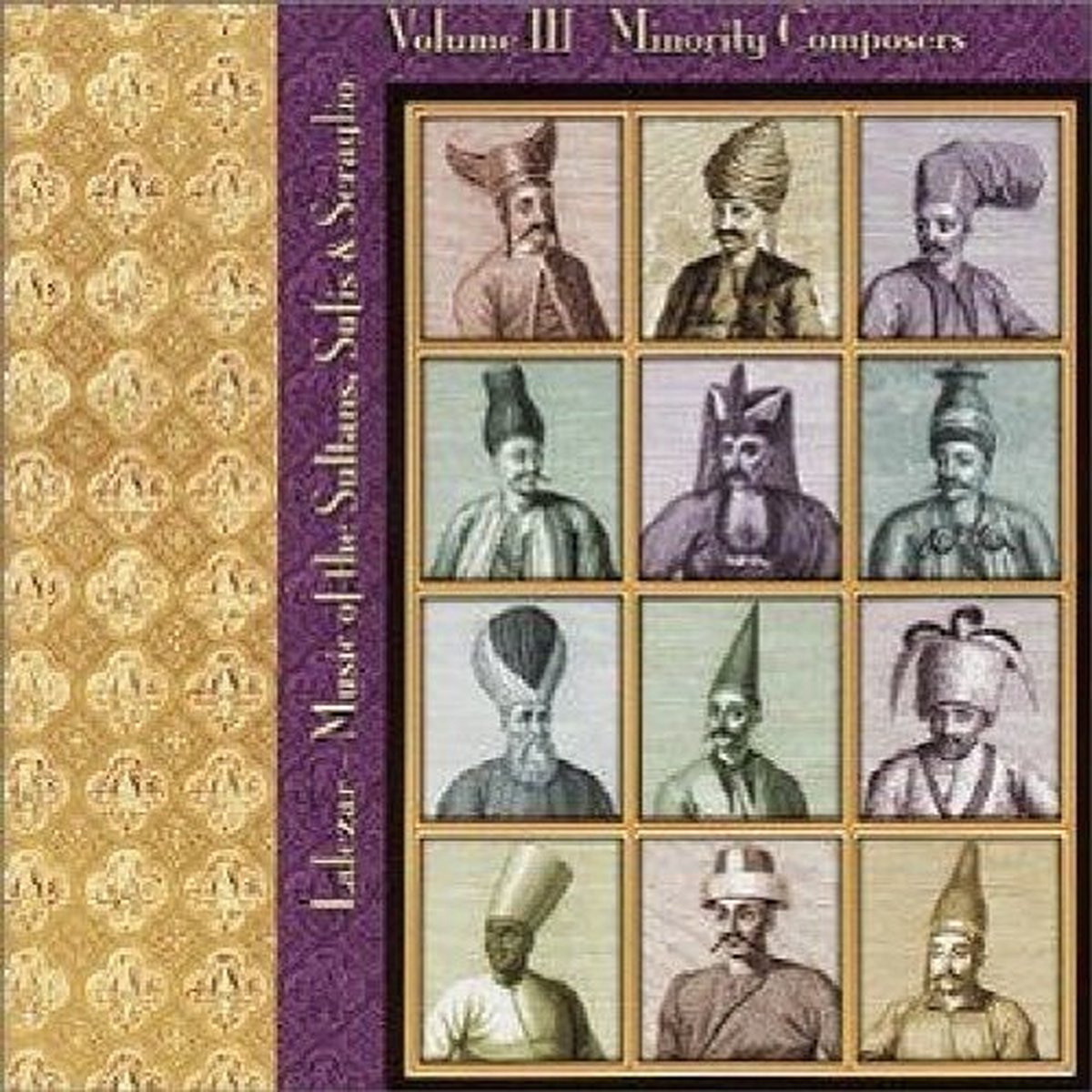 Lalezar - Music Of The Sultans, Sufis & Seraglio Volume III Minority Composers (CD)