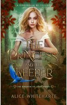 The Kingdom of Light Series - The Princess and the Keeper