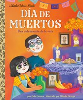 Little Golden Book- Día de Muertos: Una celebración de la vida (Day of the Dead: A Celebration of Life Spanish Edition)
