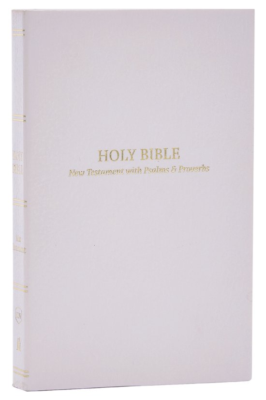 Couverture blanche avec le texte "HOLY BIBLE New Testament with Psalms & Proverbs" en lettres dorées.