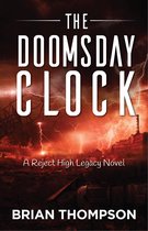 The Doomsday Clock: A Reject High Legacy Novel