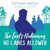 The Earl's Hideaway, No Ladies Allowed