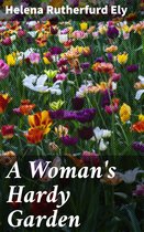 A Woman's Hardy Garden