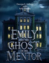 Emily and the Ghost of Mr. Mentor