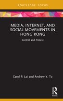Routledge Focus on Communication and Society- Media, Internet, and Social Movements in Hong Kong