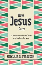 What Good News- How Jesus Cares