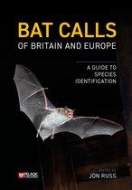 Bat Biology and Conservation- Bat Calls of Britain and Europe