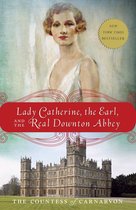 ISBN Lady Catherine, the Earl, and the Real Downton Abbey, biographie, Anglais, Livre broché, 368 pages