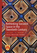 St Antony's Series- Rethinking Socialist Space in the Twentieth Century