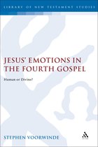 The Library of New Testament Studies- Jesus' Emotions in the Fourth Gospel