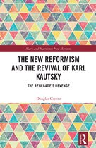 Marx and Marxisms-The New Reformism and the Revival of Karl Kautsky