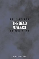 Oberon Modern Plays-The Dead Move Fast