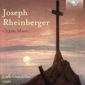 Carlo Guandalino - Rheinberger: Organ Music (2 CD)
