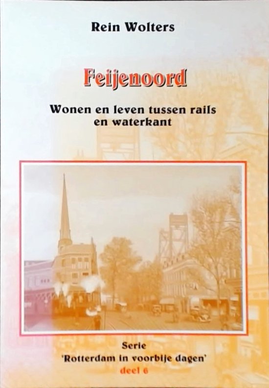 FEIJENOORD/Wonen en leven tussen rails en waterkant - cover