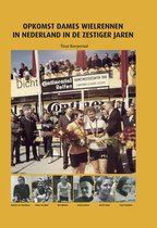 Opkomst dameswielrennen in Nederland in de zestiger jaren