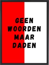 Feyenoord Rotterdam poster a4 'Geen woorden maar daden' inclusief zwarte lijst | Feyenoord supporter | Voetbal wanddecoratie | Feyenoord Rotterdam fan poster | Geen woorden maar daden | Met zwarte kunststof lijst | Mancave decoratie | Vaderdag cadeau