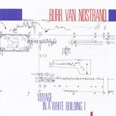 Burr Van Nostrand - Voyage In A White Building (CD)