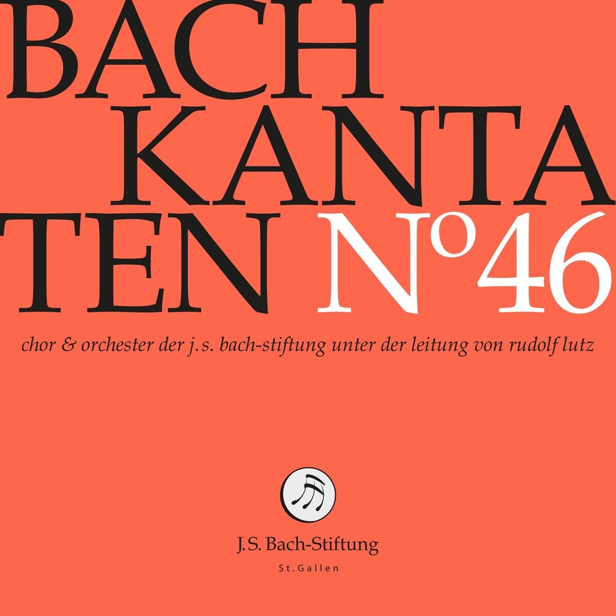 Choir & Orchestra Of The J.S. Bach Foundation, Rudolf Lutz - Bach Kantaten No 46 (CD)