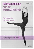 Ballettausbildung nach der Waganowa-Methode