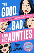 Aunties 3 - The Good, the Bad, and the Aunties (Aunties, Book 3)