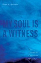 New Directions in Narrative History- My Soul Is a Witness