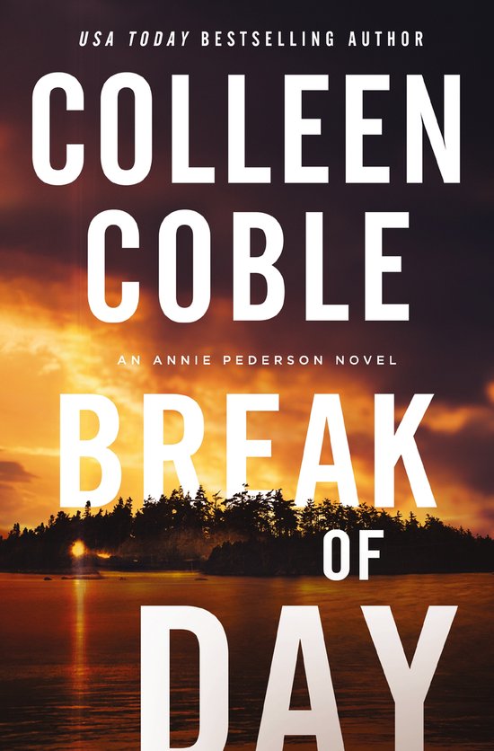 An Annie Pederson Novel- Break of Day - cover