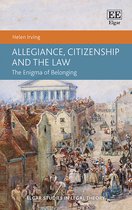 Elgar Studies in Legal Theory- Allegiance, Citizenship and the Law
