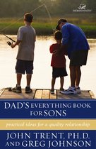 Dad's Everything Book for Sons Practical Ideas for a Quality Relationship Everything Books
