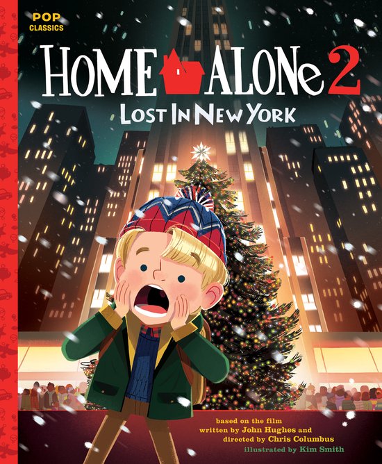 Home Alone 2: Lost in New York: The Classic Illustrated Storybook – Engels