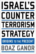Columbia Studies in Terrorism and Irregular Warfare- Israel's Counterterrorism Strategy
