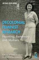 Futures of Data Analysis in Qualitative Research- Decolonial Feminist Research