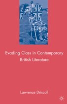 Evading Class in Contemporary British Literature