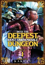 Into the Deepest, Most Unknowable Dungeon- Into the Deepest, Most Unknowable Dungeon Vol. 1