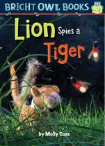 Bright Owl Books- Lion Spies a Tiger