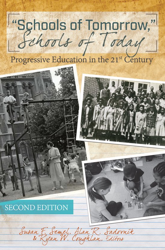 'Schools of Tomorrow,' Schools of Today - cover