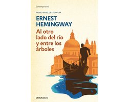 Al otro lado del rio y entre los arboles /Across The River And Into The Trees