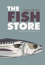 Fish Store Recipes & Recollections