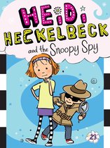 Heidi Heckelbeck- Heidi Heckelbeck and the Snoopy Spy