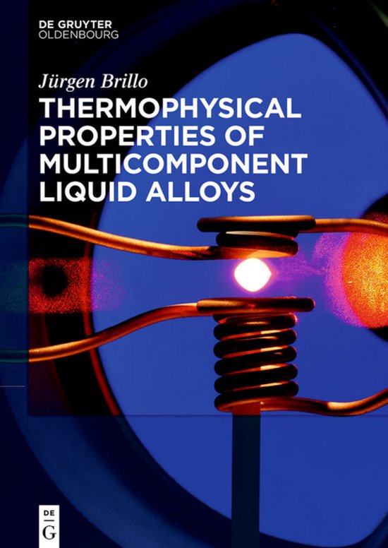 Multi Component Fluid Thermophysical Properties of Multicomponent Liquid Alloys ...