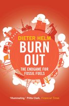 Burn Out – The Endgame for Fossil Fuels