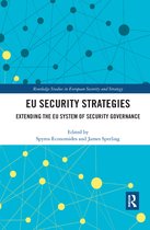Routledge Studies in European Security and Strategy- EU Security Strategies